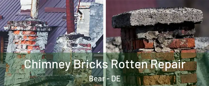  Chimney Bricks Rotten Repair Bear - DE
