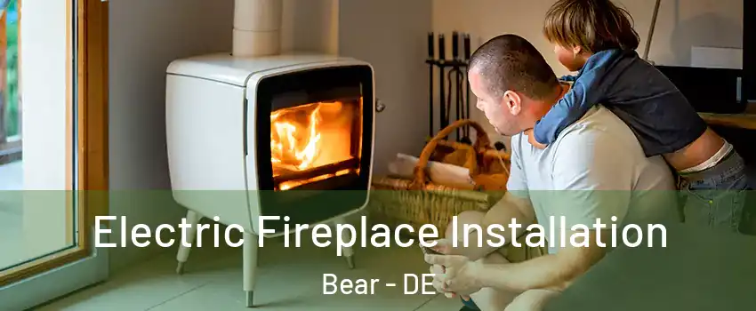  Electric Fireplace Installation Bear - DE