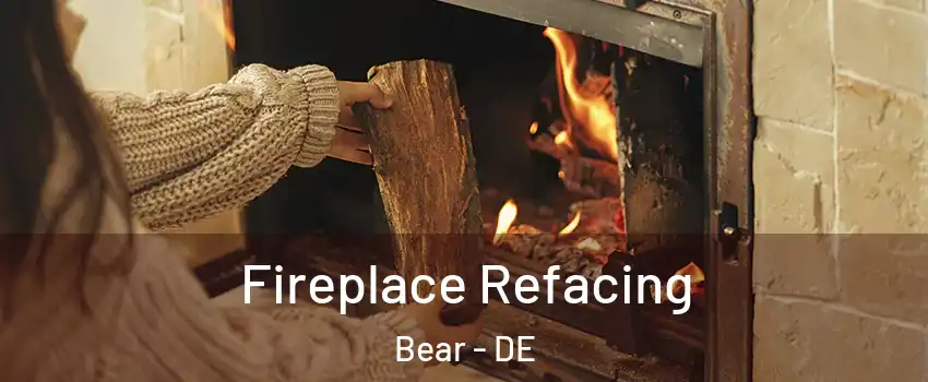  Fireplace Refacing Bear - DE