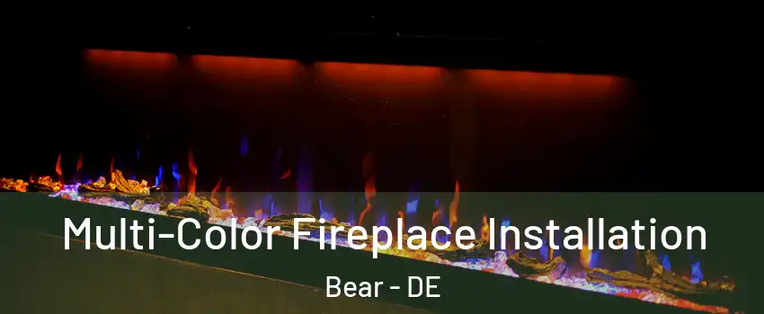  Multi-Color Fireplace Installation Bear - DE